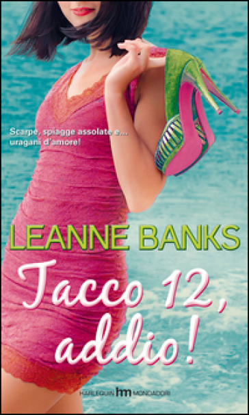 Tacco 12, addio! - Leanne Banks