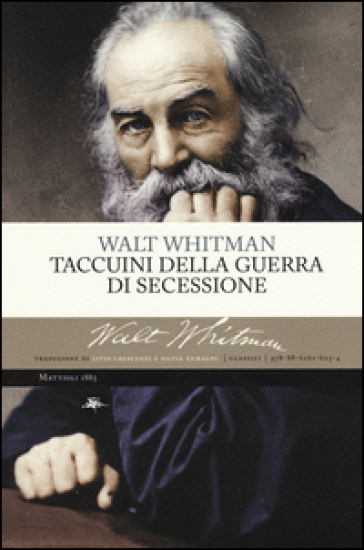 Taccuini della guerra di secessione - Walt Whitman