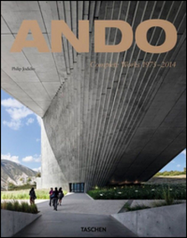 Tadao Ando, complete works 1975-2014. Ediz. italiana, spagnola e portoghese - Philip Jodidio
