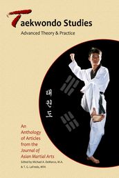 Taekwondo Studies: Advanced Theory & Practice