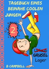 Tagebuch eines beinahe coolen Jungen - Buch 2