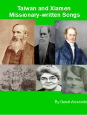 Taiwan and Xiamen Missionary Written Songs