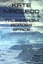 Tales From Across Space