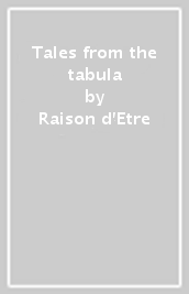 Tales from the tabula
