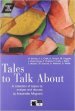 Tales to tack about a collection of topics to analyse and discuss. Per le Scuole superiori. Con CD Audio
