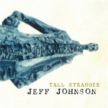 Tall stranger - Jeff Johnson