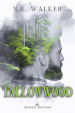 Tallowwood. Ediz. italiana