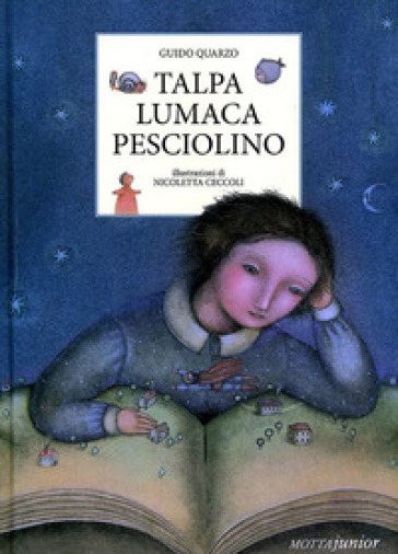 Talpa lumaca pesciolino. Ediz. illustrata - Guido Quarzo