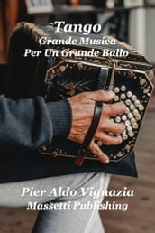 Tango Grande Musica per Un Grande Ballo