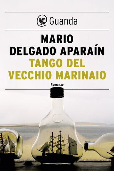 Tango del vecchio marinaio - Mario Delgado Aparain