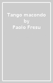 Tango macondo