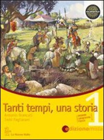 Tanti tempi, una storia. Per la Scuola media. Con espansione online. 1. - Antonio Brancati - Trebi Pagliarani