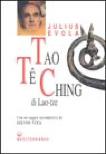 Tao Te Ching. Nelle versioni del 1923 e del 1959 - Lao-Tzu