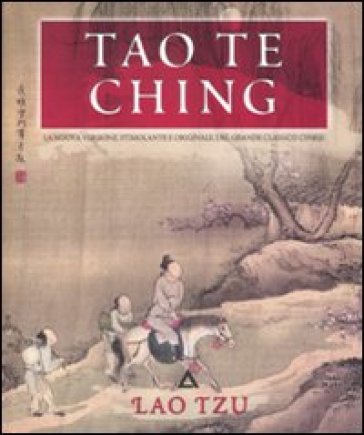 Tao te Ching. Ediz. illustrata - Lao-Tzu