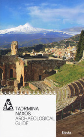 Taormina Naxos. Archeological guide