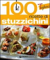 Tapas. 100 ricette in un boccone