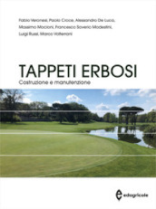 Tappeti erbosi. Costruzione e manutenzione