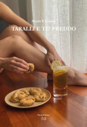 Taralli e te  freddo