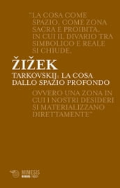 Tarkovskij: la cosa dallo spazio profondo