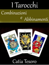 Tarocchi: Combinazioni e Abbinamenti