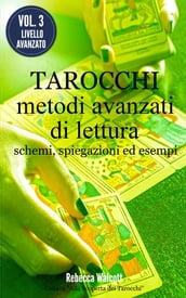 Tarocchi: Metodi Avanzati di Lettura