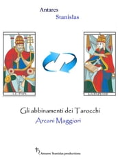 Tarocchi gli abbinamenti degli arcani maggiori - cartomanzia pratica