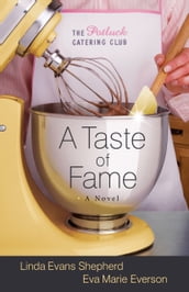 Taste of Fame, A (The Potluck Catering Club Book #2)