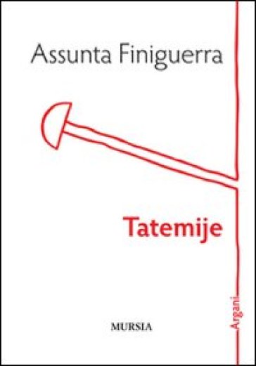 Tatemije - Assunta Finiguerra