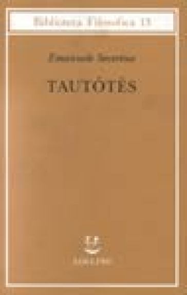 Tautótes - Emanuele Severino