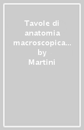Tavole di anatomia macroscopica e radiologica