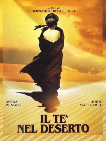Te' Nel Deserto (Il) - Bernardo Bertolucci