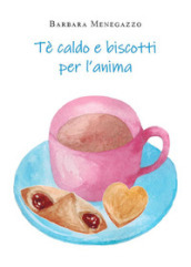 Tè e biscotti per l anima