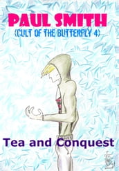 Tea and Conquest (Cult of the Butterfly 4)