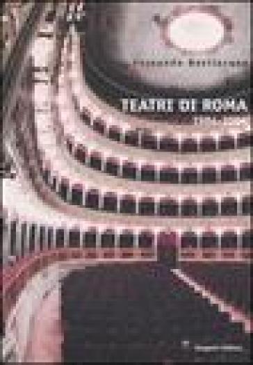 Teatri di Roma (1984-2004) - Fernando Bevilacqua