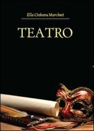 Teatro - Elena Ciobanu Marchesi
