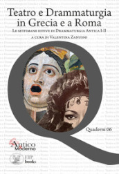 Teatro e drammaturgia in Grecia e a Roma