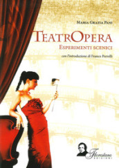 Teatropera. Esperimenti scenici