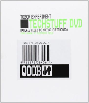 Tech stuff. Tobor Experiment. Manuale video di musica elettronica. Con DVD - Giorgio Sancristoforo