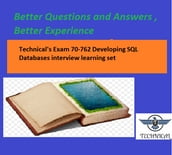 Technical s Exam 70-762 Developing SQL Databases interview learning set