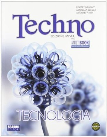 Techno. Tecnologia-Disegno-Tavole da disegno-Informatica. Per la Scuola media. Con DVD-ROM. Con espansione online