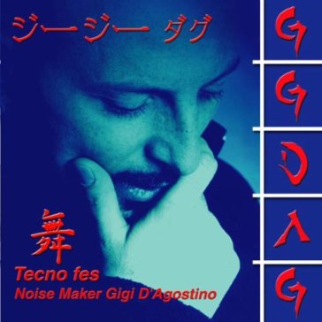 Techno fes - Gigi D