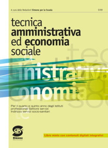 Tecnica amministrativa ed economia sociale. Per le Scuole superiori. Con e-book. Con espansione online