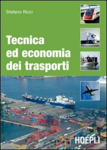 Tecnica ed economia dei trasporti - Stefano Ricci