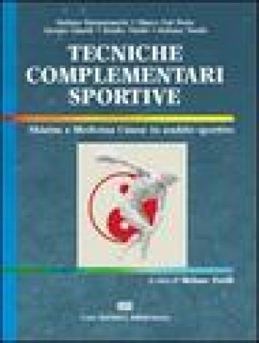 Tecniche complementari sportive. Shiatsu e medicina cinese in ambito sportivo - Stefano Tirelli