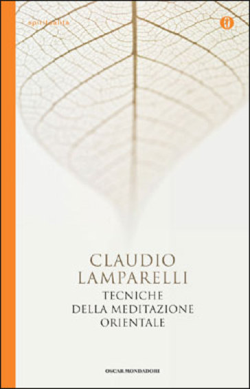 Tecniche della meditazione orientale - Claudio Lamparelli