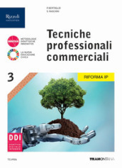 Tecniche professionali commerciali. Ediz. per la riforma IP. Per gli Ist. professionali. Con e-book. Con espansione online. Vol. 3