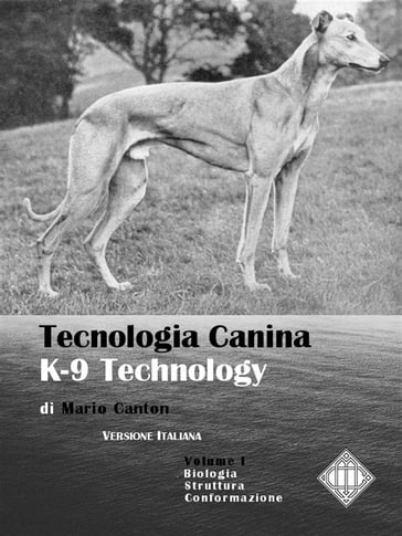 Tecnologia Canina. K-9 Technology. Vol. 1 - Mario Canton