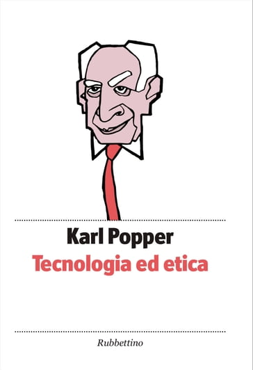 Tecnologia ed etica - Karl Popper
