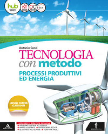 Tecnologia con metodo. Per la Scuola media. Con e-book. Con espansione online. Con 2 libri: Disegno-Atelier - Antonio Conti