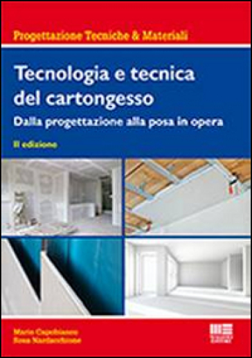 Tecnologia e tecnica del cartongesso - Mario Capobianco - Rosa Nardacchione